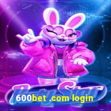 600bet .com login